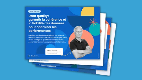 Data quality : garantir la cohérence et la fiabilité des données pour optimiser les performances